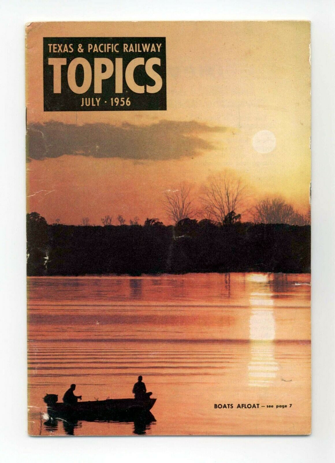 Texas & Pacific Railroad "Topics" July 1956