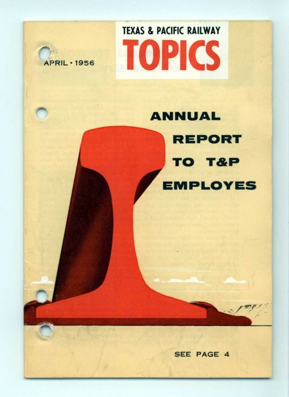 Texas & Pacific Railroad "Topics" April 1956