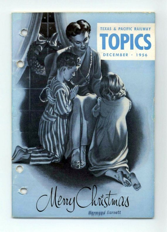 Texas & Pacific Railroad "Topics" December 1956