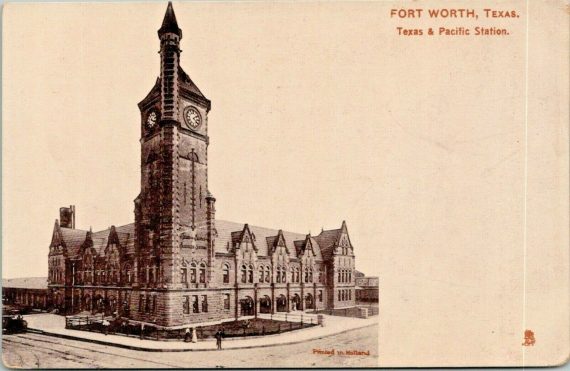 Fort Worth TX~Texas & Pacific Railroad Station~Railroad Depot Vignette~1905 TUCK