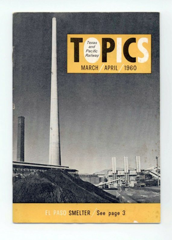 Texas & Pacific Railroad "Topics" March/April 1960